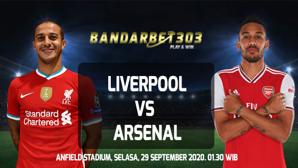 Prediksi Skor Liverpool vs Arsenal 29 September 2020