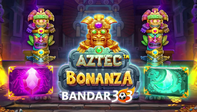 Trik Mudah Menang Main Slot Aztec Bonanza Pragmatic Play